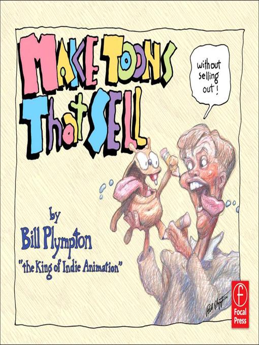Title details for Making 'Toons That Sell Without Selling Out by Bill Plympton - Available